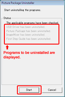 Under [Status], The applicable programs have been checked." appears, and applicable programs are shown in the grayed-out text xxxxx has been uninstalled." . Check the programs and click [Start].