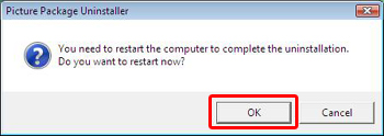 When the uninstallation of all the applicable programs is finished, the message prompting to restart the computer appears.  Click [OK] to restart the computer.