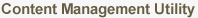 Content Management Utility