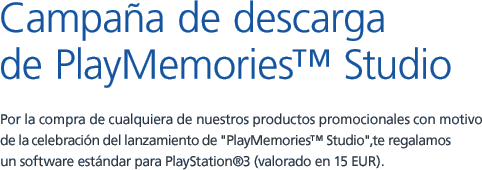 Campaña de descarga de PlayMemories™ Studio