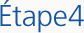 Étape4